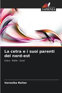 La cetra e i suoi parenti del nord-est