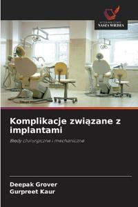 Komplikacje zwi¿zane z implantami