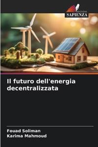 Il futuro dell'energia decentralizzata