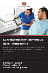 La transformation numérique dans l'orthodontie