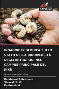 Indagine Ecologica Sullo Stato Della Biodiversità Degli Artropodi Nel Campus Principale del Jkkn
