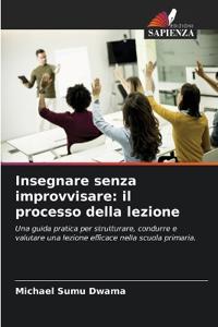 Insegnare senza improvvisare