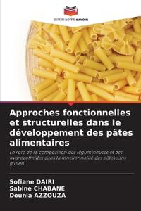 Approches fonctionnelles et structurelles dans le développement des pâtes alimentaires