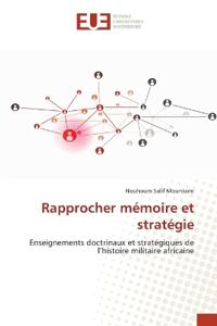 Rapprocher mémoire et stratégie