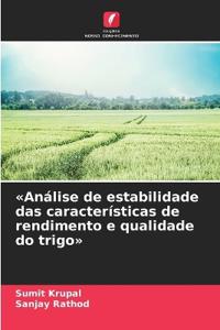 'Análise de estabilidade das características de rendimento e qualidade do trigo'