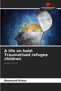 A life on hold