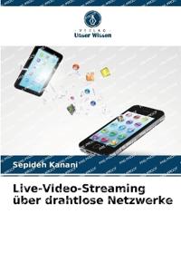 Live-Video-Streaming über drahtlose Netzwerke