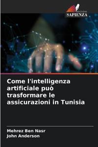 Come l'intelligenza artificiale può trasformare le assicurazioni in Tunisia