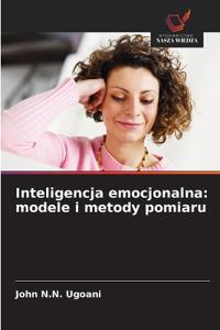 Inteligencja emocjonalna: modele i metody pomiaru