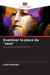 Examiner la place du "sens"