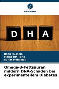 Omega-3-Fettsäuren mildern DNA-Schäden bei experimentellem Diabetes