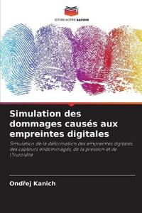 Simulation des dommages causés aux empreintes digitales