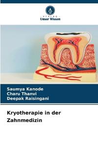 Kryotherapie in der Zahnmedizin