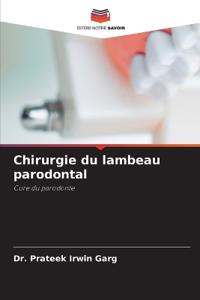 Chirurgie du lambeau parodontal