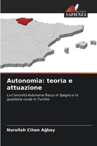 Autonomia: teoria e attuazione