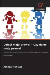 Dzieci maj¿ prawa! - Czy dzieci maj¿ prawa?