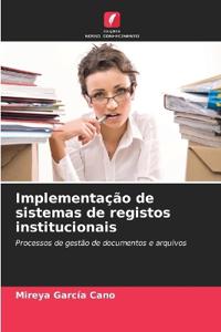 Implementação de sistemas de registos institucionais
