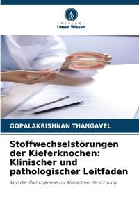 Stoffwechselstörungen der Kieferknochen
