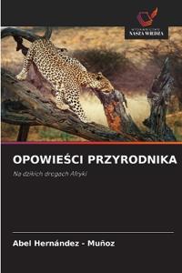 OpowieŚci Przyrodnika