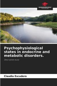 Psychophysiological states in endocrine and metabolic disorders.
