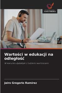 Warto¿ci w edukacji na odleg¿o¿¿