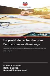 Un projet de recherche pour l'entreprise en démarrage