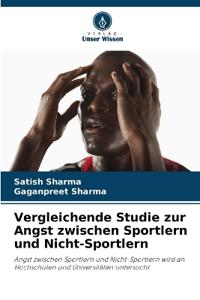 Vergleichende Studie zur Angst zwischen Sportlern und Nicht-Sportlern
