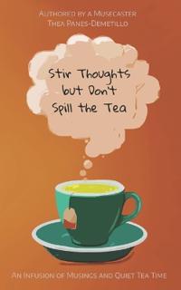 Stir Thoughts but Don't Spill the Tea