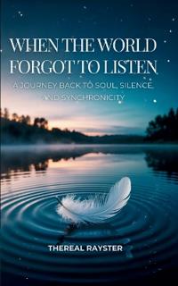 Bokomslag for "When the World Forgot to Listen"