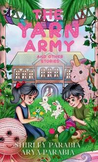 The Yarn Army and other stories (The Artist Rendition)