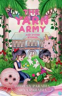 The Yarn Army and other stories (The Artist Rendition)