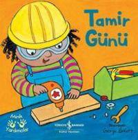 Minik Yardimcilar - Tamir Günü