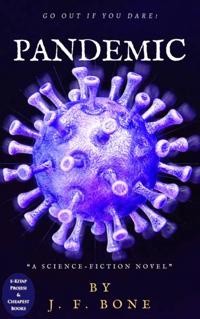 Pandemic: &quote;Go Out If You Dare!&quote;