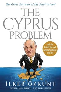 The Great Dictator of the Small Island The Cyprus Problem