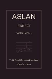 Aslan Erkegi Kodlar Serisi 5