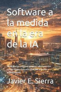 Software a la medida en la era de la IA