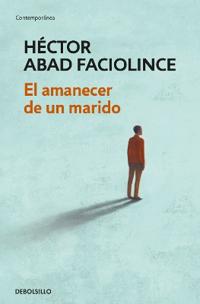 El Amanecer de Un Marido / The Dawn of a Husband