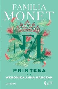 Familia Monet. Prin?esa. Partea a II-a
