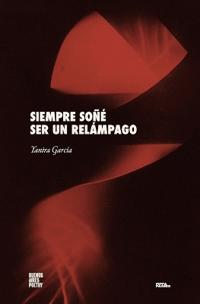 Siempre soñé ser un relámpago