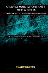 O Livro Mais Importante Que A Bíblia