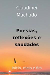 Bokomslag for "Poesias, Reflexões E Saudades"