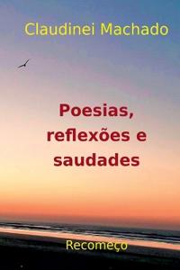 Bokomslag for "Poesias, Reflexões E Saudades"