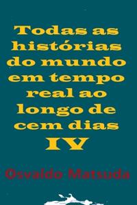 Kirjan kansi "Todas As Histórias Do Mundo Em Tempo Real Ao Longo De Cem D"