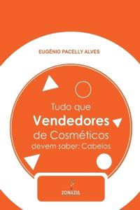 Tudo Que Vendedores De Cosméticos Devem Saber
