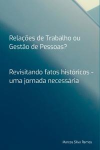 Relações De Trabalho Ou Gestão De Pessoas?
