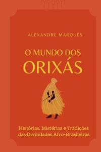 O Mundo Dos Orixás