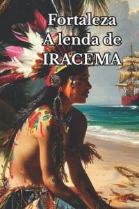 Fortaleza a lenda de Iracema