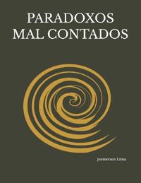 Paradoxos Mal Contados