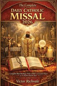 The Complete Daily Catholic Missal 2026