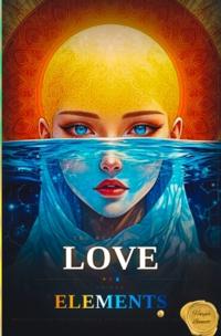 The Beautiful Love of the Elements